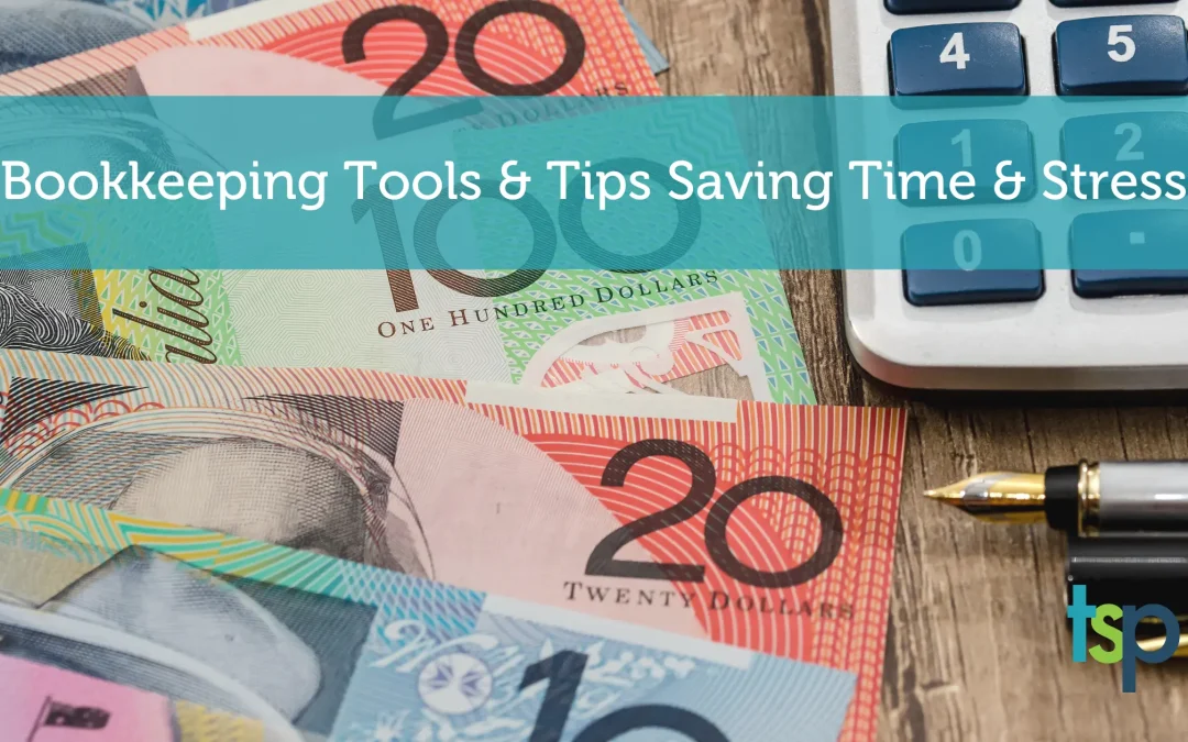 Bookkeeping Hacks: Tools and Tips to Save Time and Stress