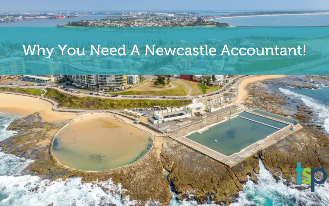 Why Your Business Needs a Newcastle Accountant.