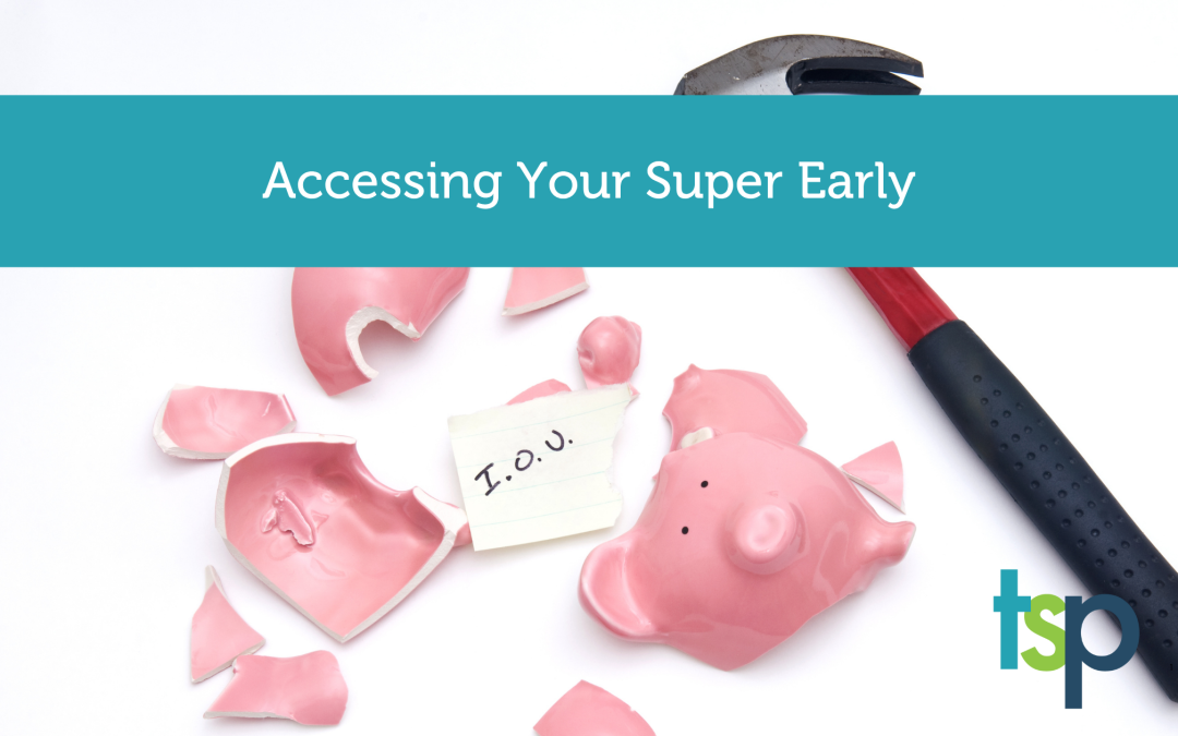 How Can I Access My Super Early
