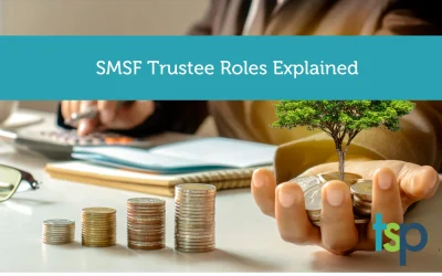 The Latest 1 SMSF Trustee Duties Explained