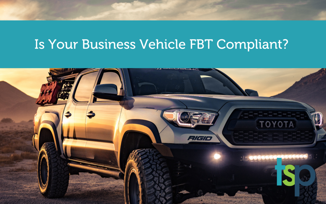 Business Vehicles and Fringe Benefits Tax